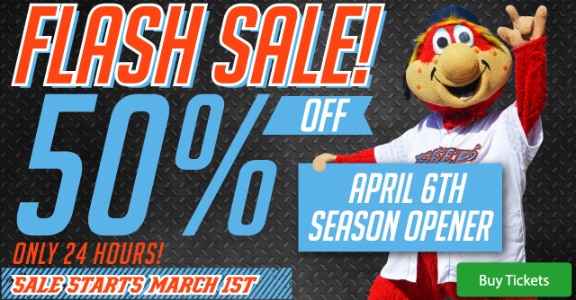 24 Hour Flash Sale! | 0 Tickets | The Official Site of Minor League Baseball